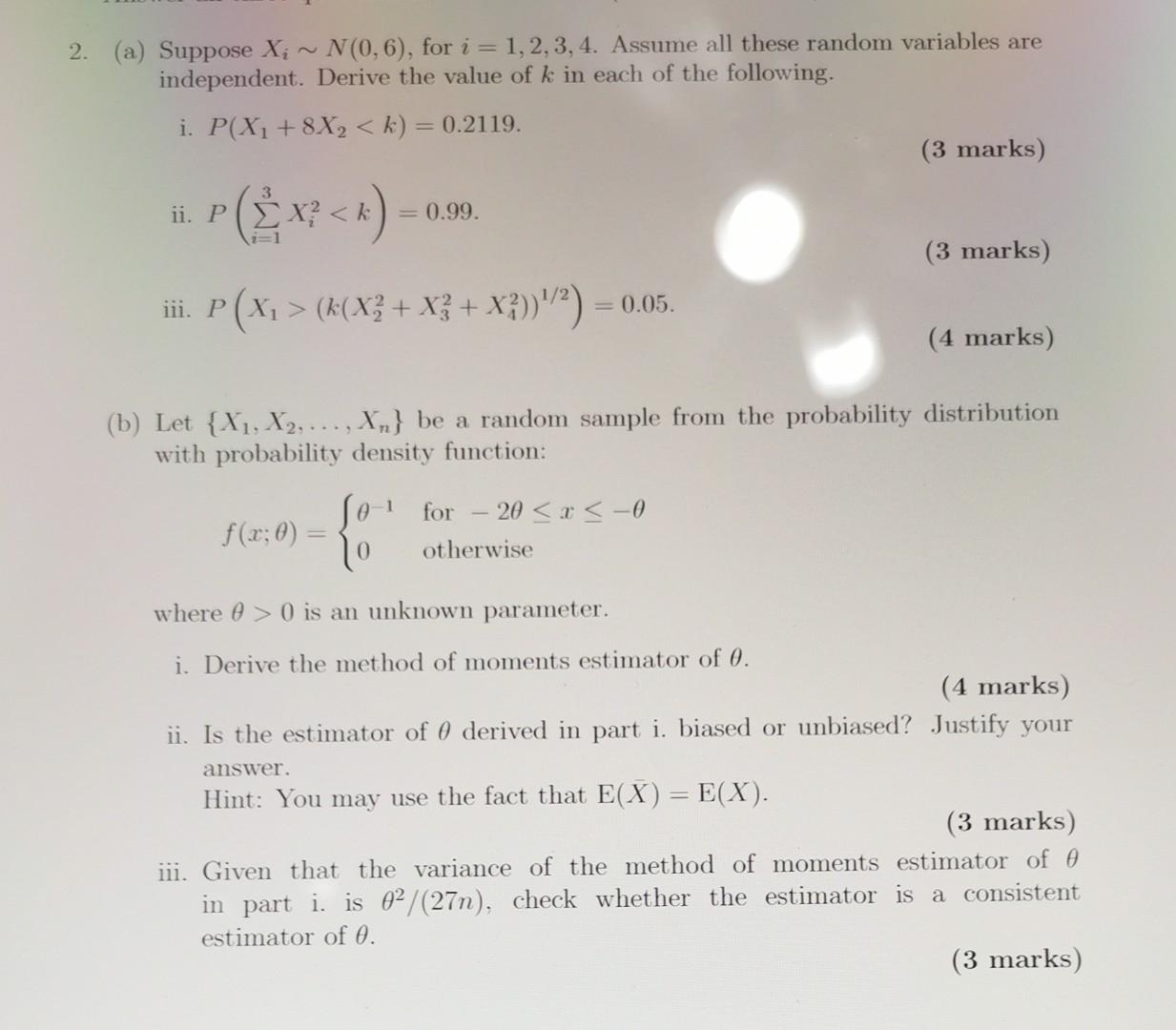 2 A Suppose X N 0 6 For I 1 2 3 4 Assume All These Random Variables Are Independent Derive The Value Of K 1