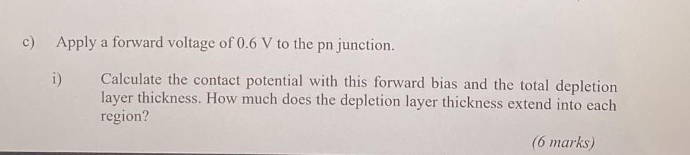 Q4 Consider A Pn Junction Diode At 300 K In Which The P Doping Density Is 1024 M While The N Doping Density Is 1022 M 2