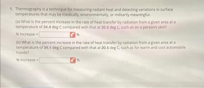 1 Thermography Is A Technique For Measuring Radiant Heat And Detecting Variations In Surface Temperatures That May Be M 1