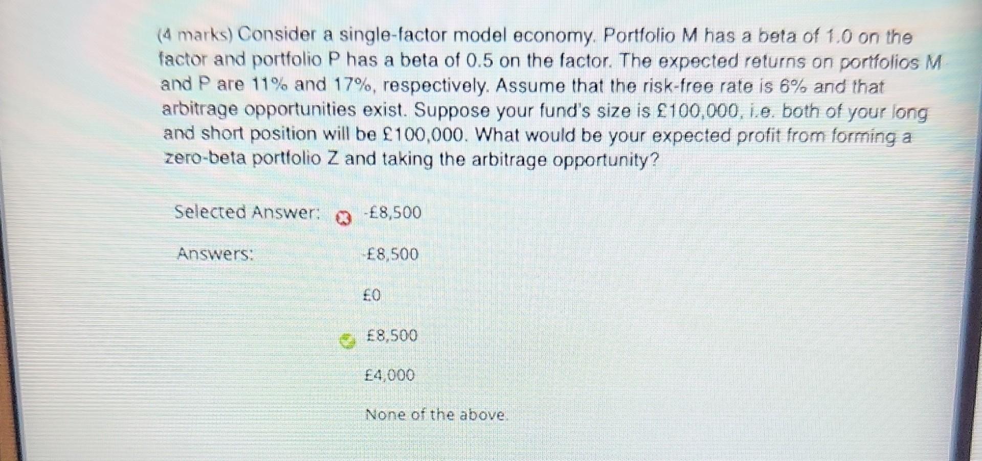 4 Marks Consider A Single Factor Model Economy Portfolio M Has A Beta Of 1 0 On The Factor And Portfolio P Has A Beta 1