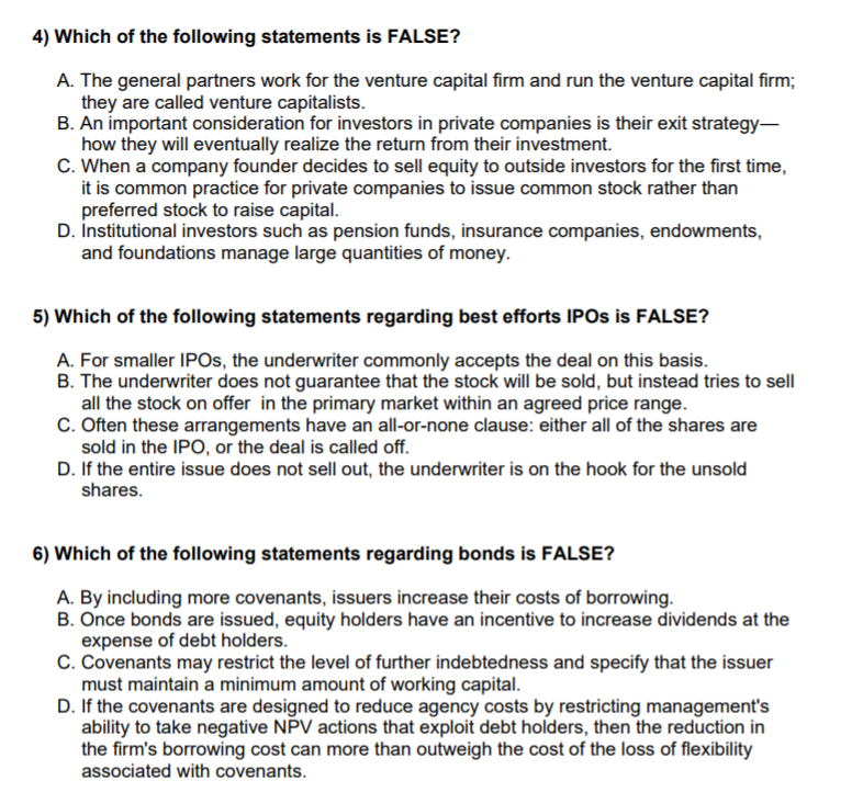 4 Which Of The Following Statements Is False A The General Partners Work For The Venture Capital Firm And Run The Ven 1