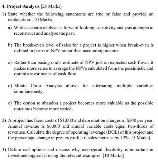4 Project Analysis 25 Marks 1 State Whether The Following Statements Are True Or False And Provide An Explanation 1