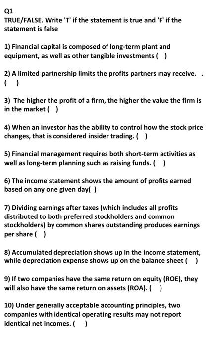 Q1 True False Write T If The Statement Is True And F If The Statement Is False 1 Financial Capital Is Composed Of 1