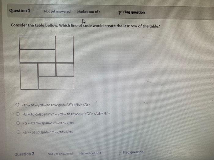 Question 1 Not Yet Answered Marked Out Of 1 P Flag Question Consider The Table Bellow Which Line Of Code Would Create T 1