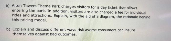 A Alton Towers Theme Park Charges Visitors For A Day Ticket That Allows Entering The Park In Addition Visitors Are Al 1