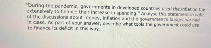 During The Pandemic Governments In Developed Countries Used The Inflation Tax Extensively To Finance Their Increase In 1