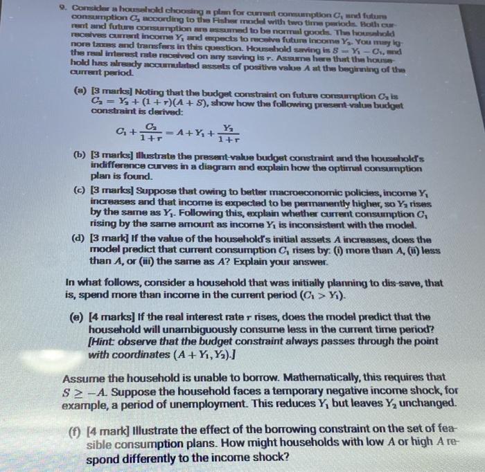 9 Consider A Household Choosing A Plan For Current Consumption C And Future Consumption C According To The Fisher Mod 1