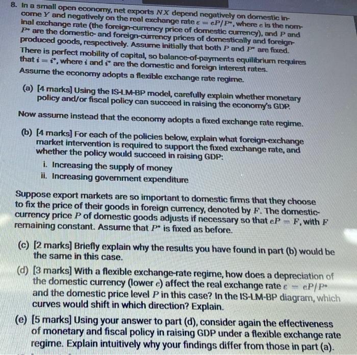 8 In A Small Open Economy Net Exports Nx Depend Negatively On Domestic In Come Y And Negatively On The Real Exchange 1
