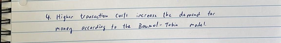 4 Higher Money Increase The Demand For Model Transaction Costs According To The Baumol Tobin 1