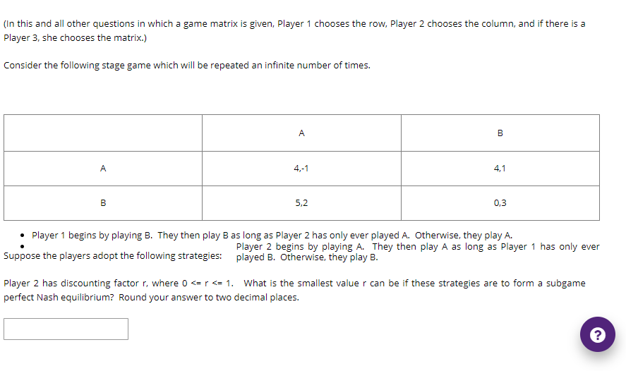 In This And All Other Questions In Which A Game Matrix Is Given Player 1 Chooses The Row Player 2 Chooses The Column 1