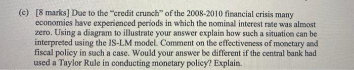 C 8 Marks Due To The Credit Crunch Of The 2008 2010 Financial Crisis Many Economies Have Experienced Periods In Wh 1