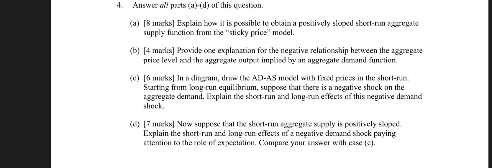 4 Answer All Parts A D Of This Question A 8 Marks Explain How It Is Possible To Obtain A Positively Sloped Sho 1