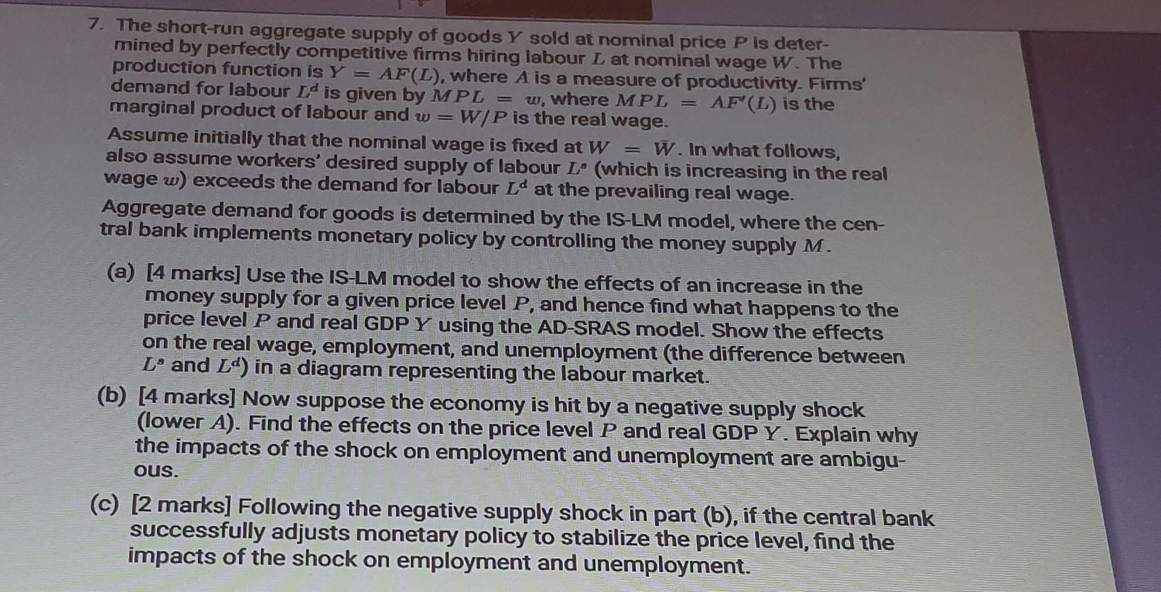 Af L Is The 7 The Short Run Aggregate Supply Of Goods Y Sold At Nominal Price P Is Deter Mined By Perfectly Competi 1