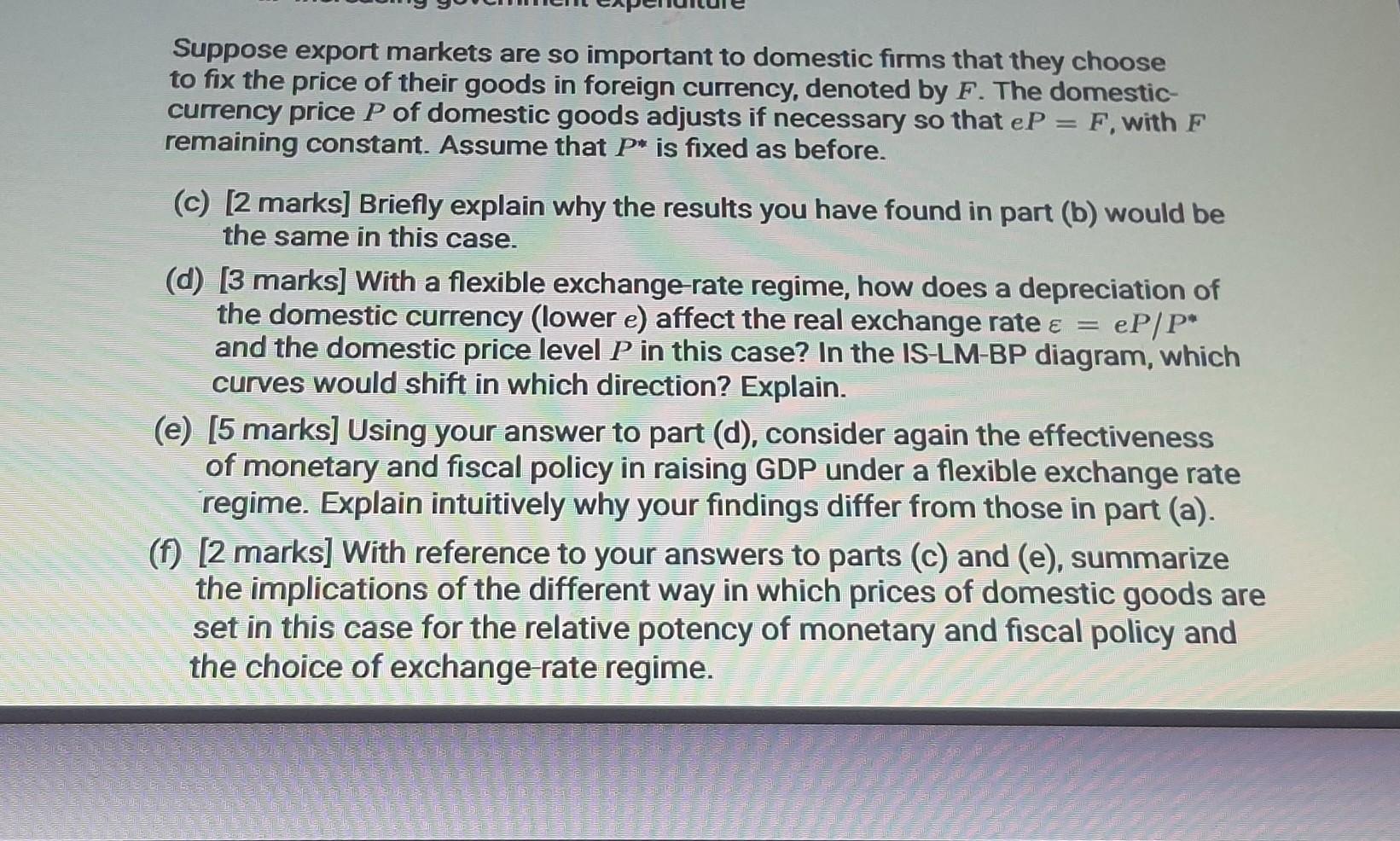 Suppose Export Markets Are So Important To Domestic Firms That They Choose To Fix The Price Of Their Goods In Foreign Cu 1