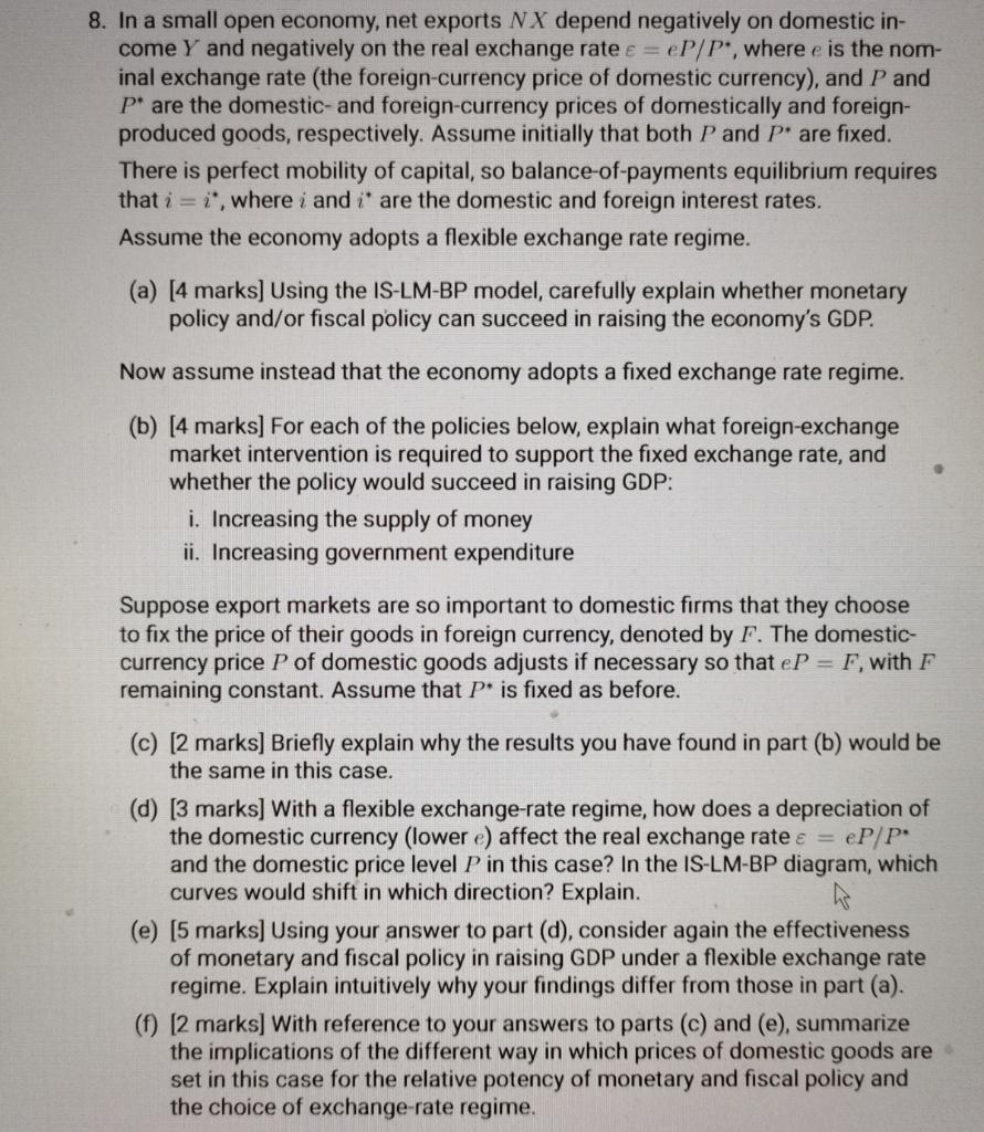 8 In A Small Open Economy Net Exports Nx Depend Negatively On Domestic In Come Y And Negatively On The Real Exchange 1