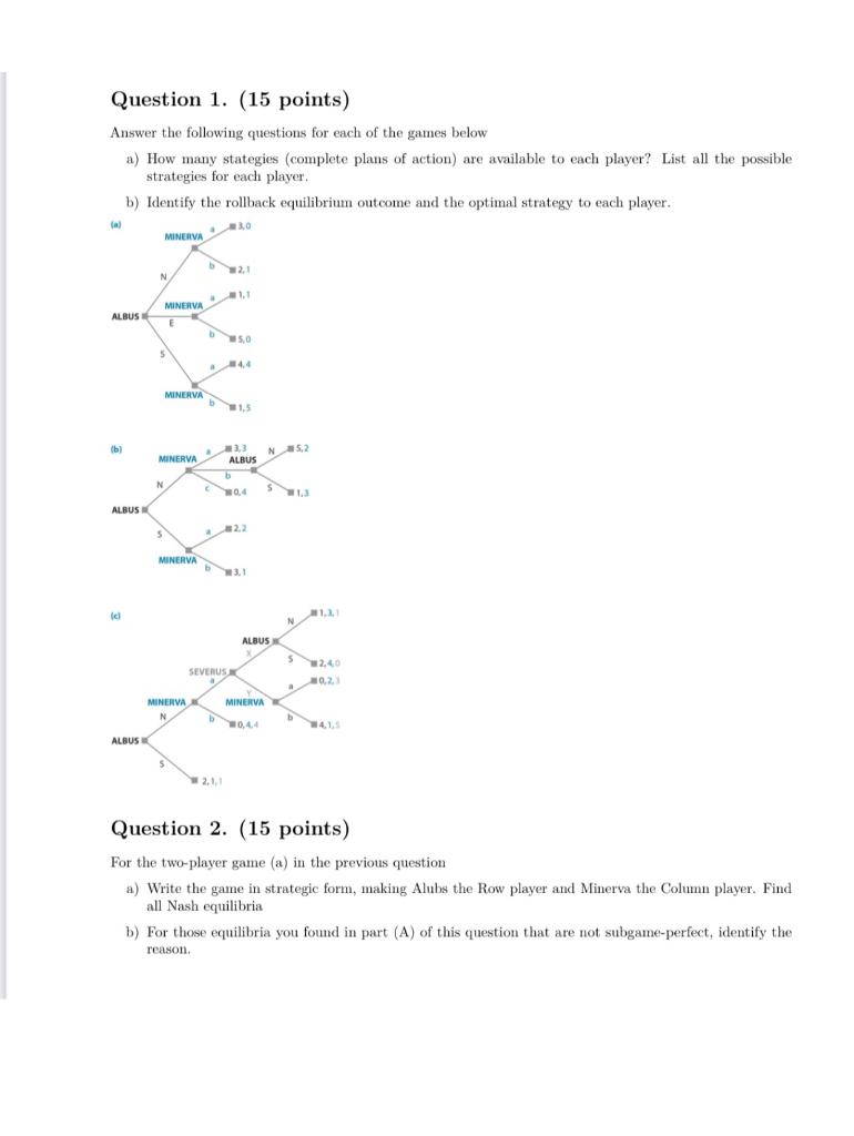 Question 1 15 Points Answer The Following Questions For Each Of The Games Below A How Many Stategies Complete Plans 1