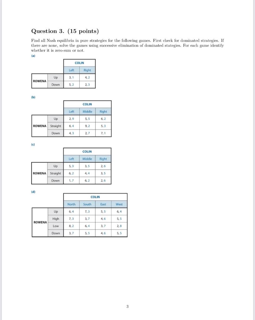Question 3 15 Points Find All Nash Equilibria In Pure Strategies For The Following Games First Check For Dominated S 1