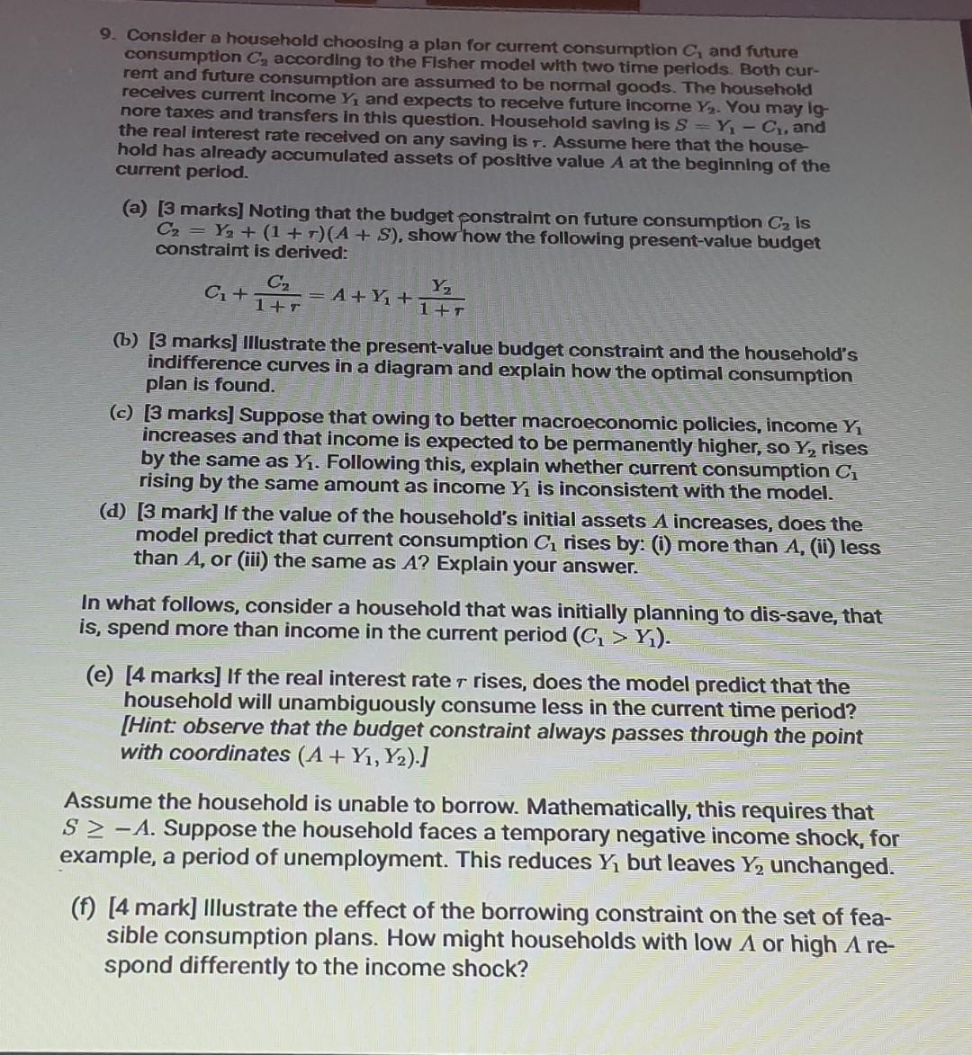 9 Consider A Household Choosing A Plan For Current Consumption C And Future Consumption C According To The Fisher Mod 1