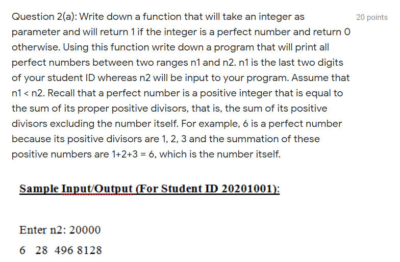20 Points Question 2 A Write Down A Function That Will Take An Integer As Parameter And Will Return 1 If The Integer I 1
