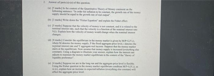 Answer All Parts A E Of This Question A 5 Marks In The Context Of The Quantitative Theory Of Money Comment On T 1