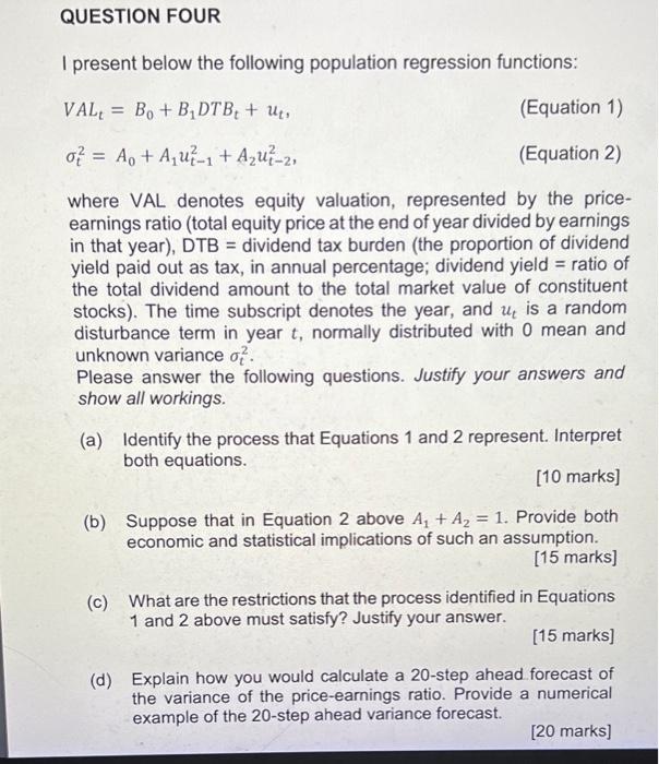 Question Four I Present Below The Following Population Regression Functions Val Bo B Dtb Ut Equation 1 O Ao 1