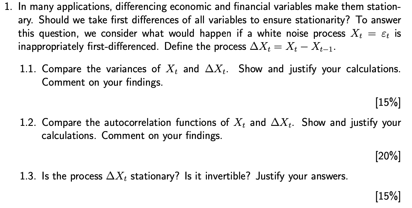 1 In Many Applications Differencing Economic And Financial Variables Make Them Station Ary Should We Take First Diff 1