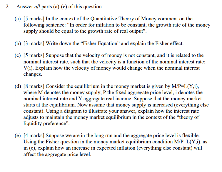 2 Answer All Parts A E Of This Question A 5 Marks In The Context Of The Quantitative Theory Of Money Comment O 1