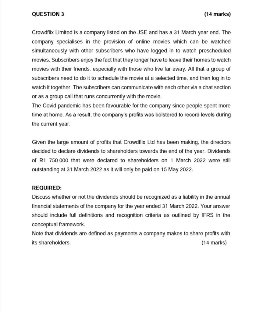 Question 3 14 Marks Crowdflix Limited Is A Company Listed On The Jse And Has A 31 March Year End The Company Speciali 1