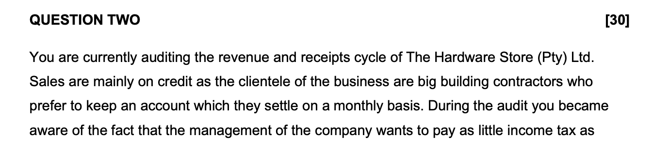 Question Two 30 You Are Currently Auditing The Revenue And Receipts Cycle Of The Hardware Store Pty Ltd Sales Are M 1