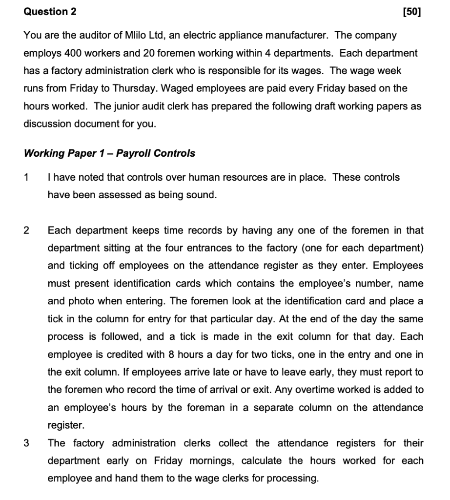 Question 2 50 You Are The Auditor Of Mlilo Ltd An Electric Appliance Manufacturer The Company Employs 400 Workers An 1