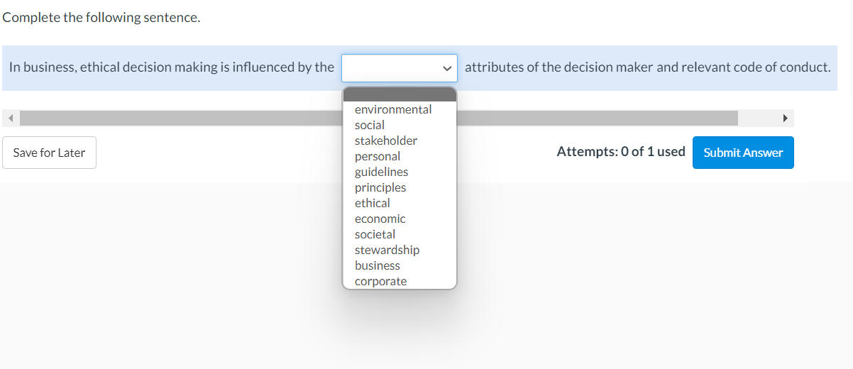 Complete The Following Sentence In Business Ethical Decision Making Is Influenced By The Save For Later Environmental 1