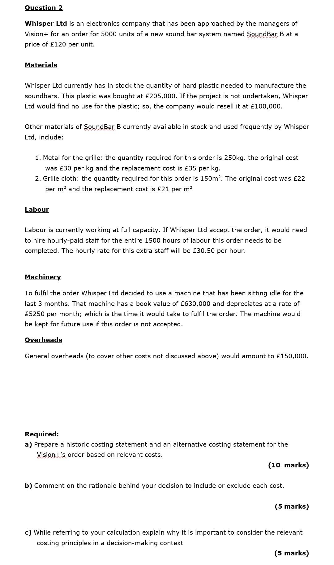 Question 2 Whisper Ltd Is An Electronics Company That Has Been Approached By The Managers Of Vision For An Order For 50 1