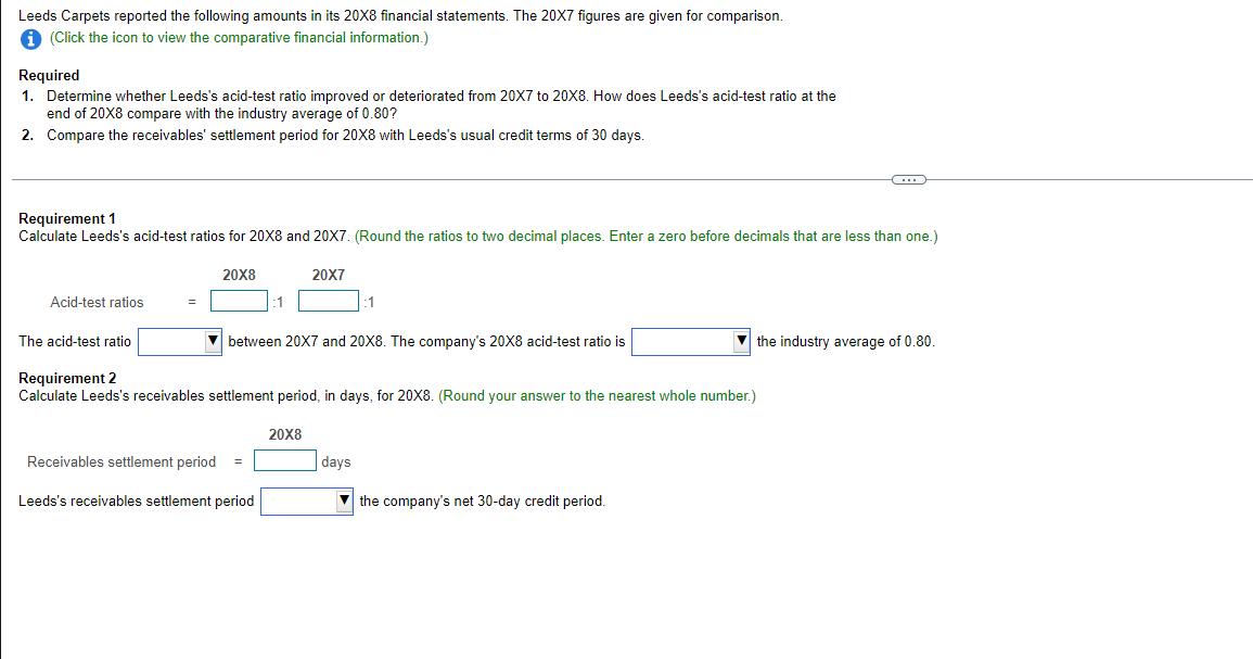 Leeds Carpets Reported The Following Amounts In Its 20x8 Financial Statements The 20x7 Figures Are Given For Comparison 1