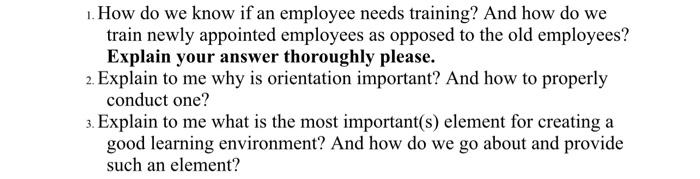 1 How Do We Know If An Employee Needs Training And How Do We Train Newly Appointed Employees As Opposed To The Old Emp 1