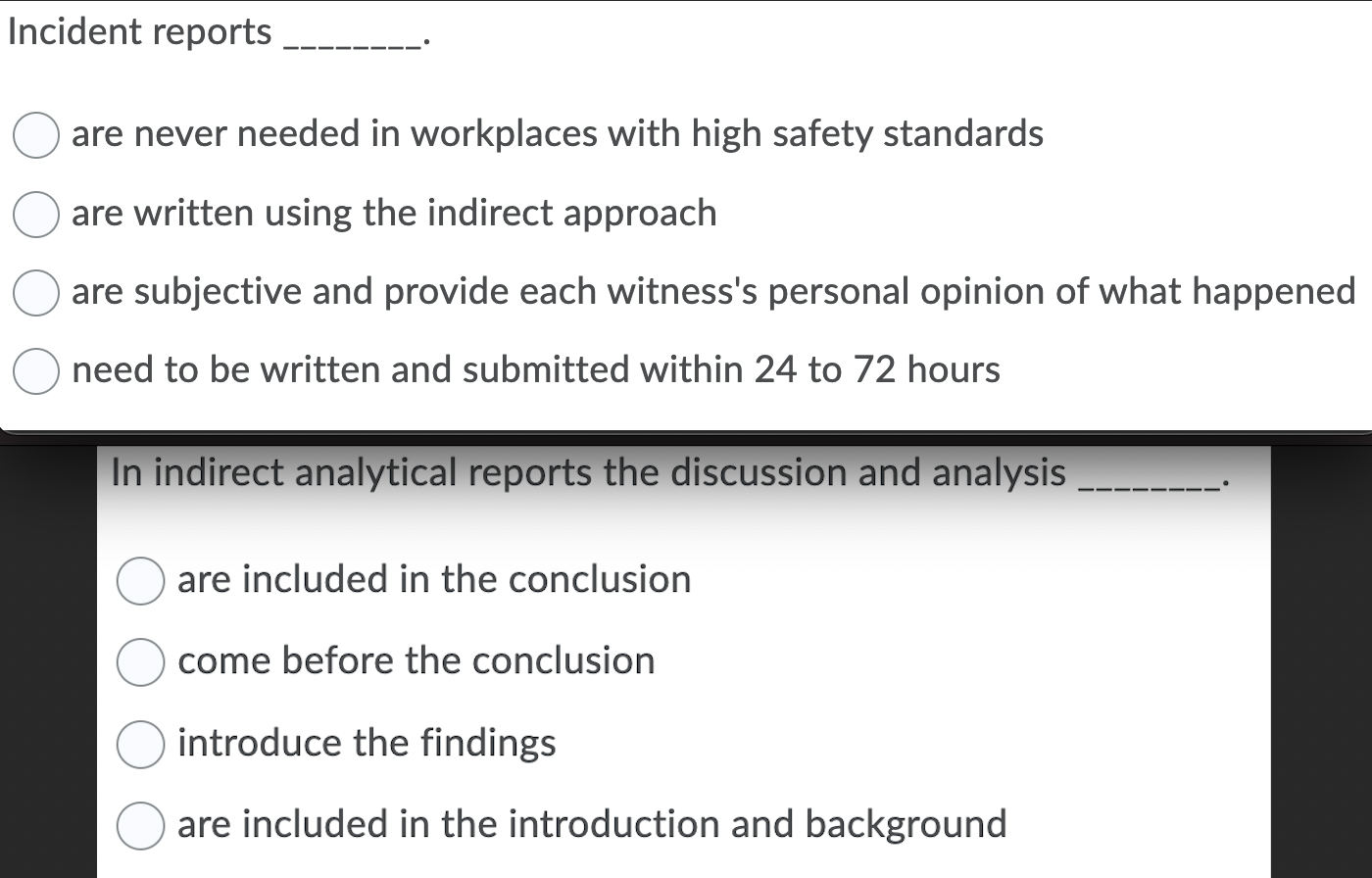 Incident Reports Are Never Needed In Workplaces With High Safety Standards Are Written Using The Indirect Approach Are S 1