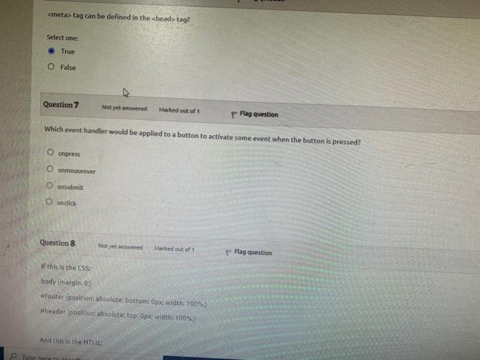 Meta Tag Can Be Defined In The Chead Tag Select One True O False Question 7 Not Yet Answered Marked Out Of 1 P Flag 1