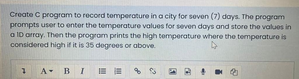 Create C Program To Record Temperature In A City For Seven 7 Days The Program Prompts User To Enter The Temperature V 1