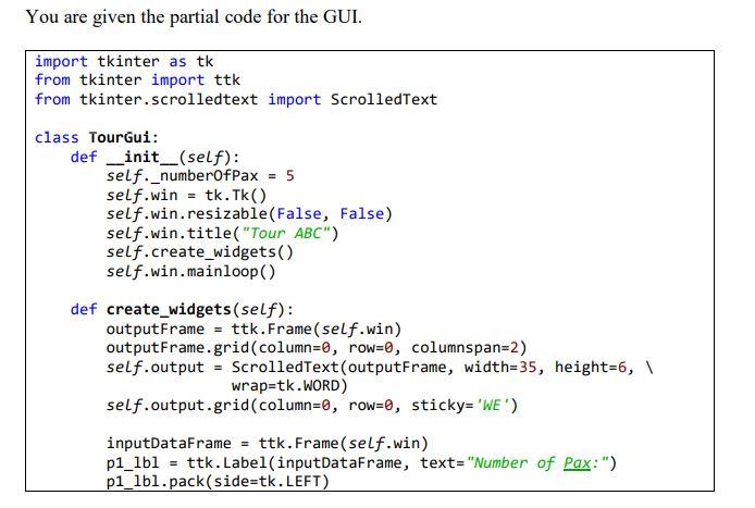 Develop Gui For An Application Based On User Requirements The Gui Maintains A Tour Group Size Which Is Initially Set T 2