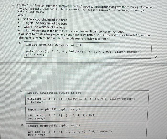 9 For The Bar Function From The Matplotlib Pyplot Module The Help Function Gives The Following Information B 1