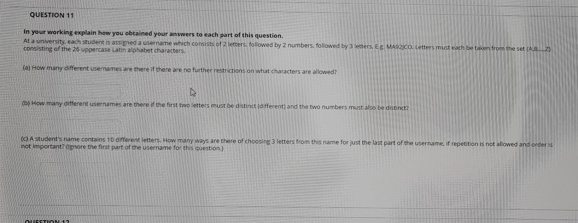 Question 11 In Your Working Explain How You Obtained Your Answers To Each Part Of This Question At A University Each S 1