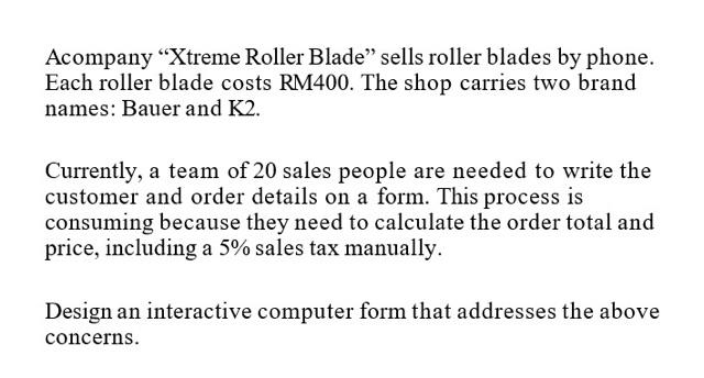 Acompany Xtreme Roller Blade Sells Roller Blades By Phone Each Roller Blade Costs Rm400 The Shop Carries Two Brand N 1