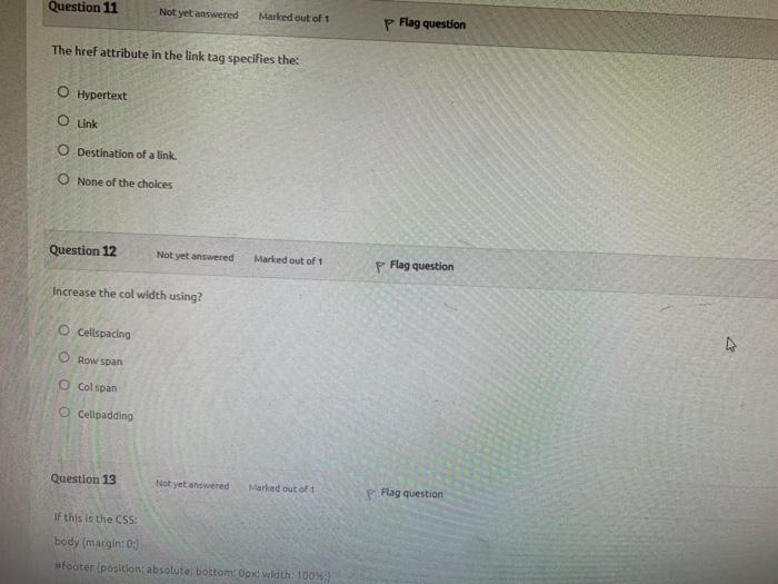Question 11 Not Yet Answered Marked Out Of 1 P Flag Question The Href Attribute In The Link Tag Specifies The O Hypertex 1