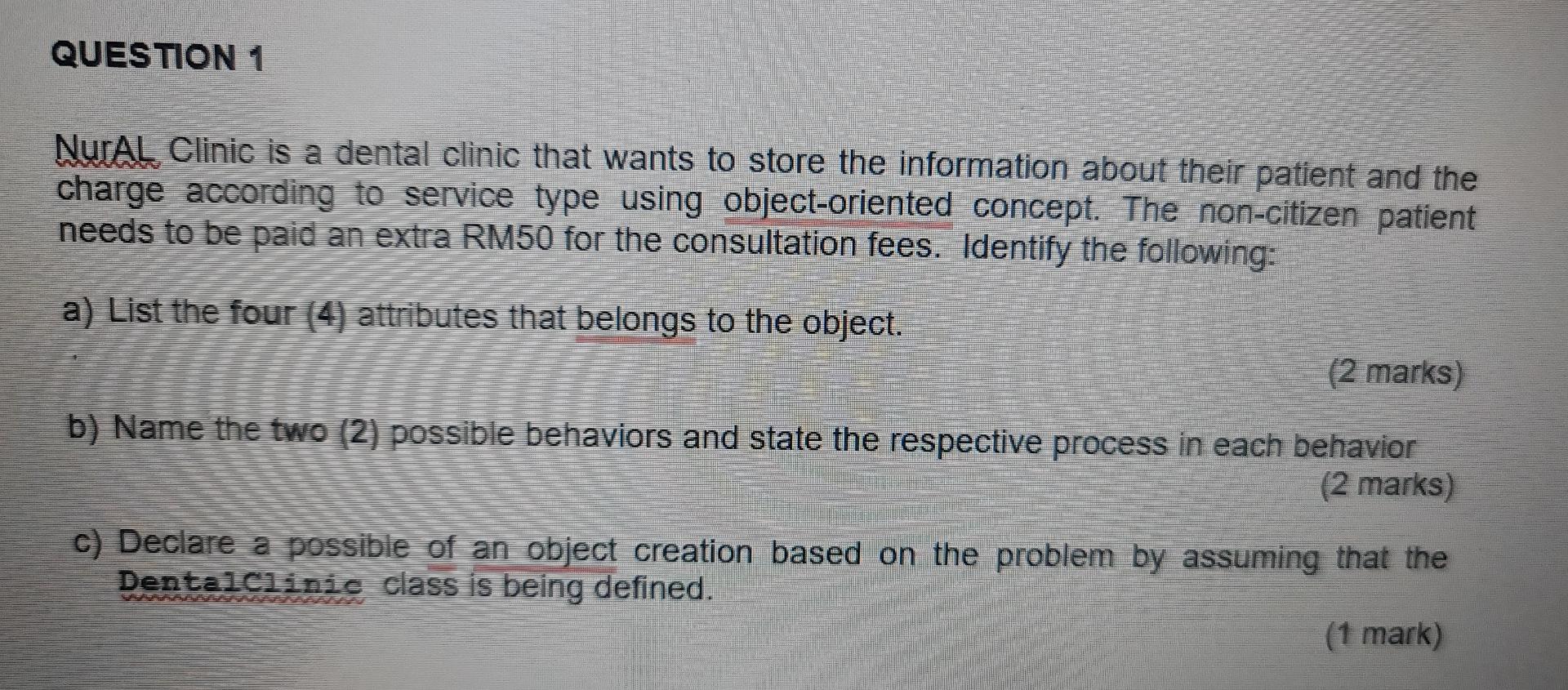 Question 1 Nural Clinic Is A Dental Clinic That Wants To Store The Information About Their Patient And The Charge Accord 1