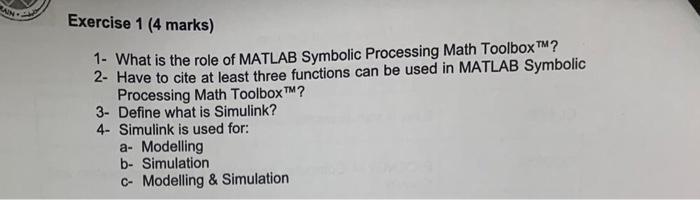 Rain Exercise 1 4 Marks 1 What Is The Role Of Matlab Symbolic Processing Math Toolbox 2 Have To Cite At Least Thre 1