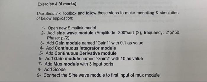 Exercise 4 4 Marks Use Simulink Toolbox And Follow These Steps To Make Modelling Simulation Of Below Application 1 1