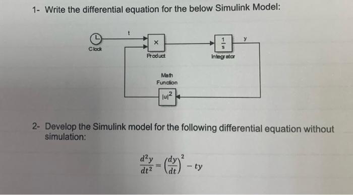 1 Write The Differential Equation For The Below Simulink Model Clock Product Integrator Math Function Lu 2 Develop 1