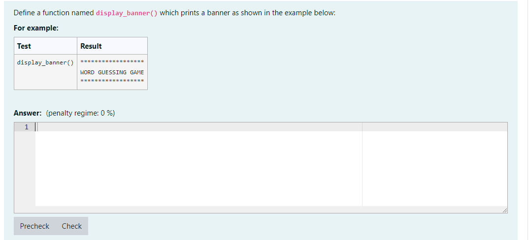 Define A Function Named Display Banner Which Prints A Banner As Shown In The Example Below For Example Test Result D 1