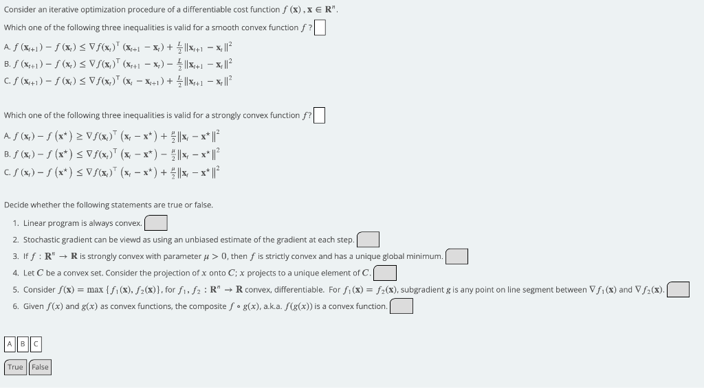 Consider An Iterative Optimization Procedure Of A Differentiable Cost Function F X X R Which One Of The Following 1