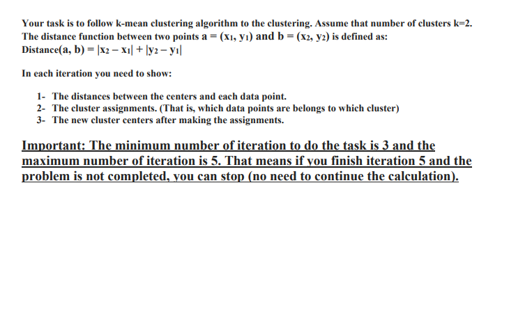 Q1 In This Quiz You Need To Apply K Means Clustering Algorithm Using A Customized Data First You Need To Fill The Foll 2