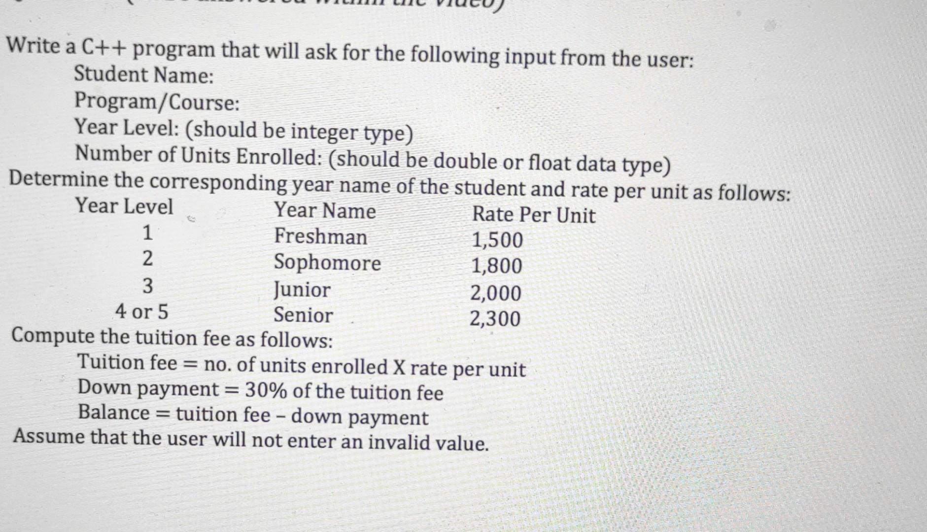 Write A C Program That Will Ask For The Following Input From The User Student Name Program Course Year Level Shou 1